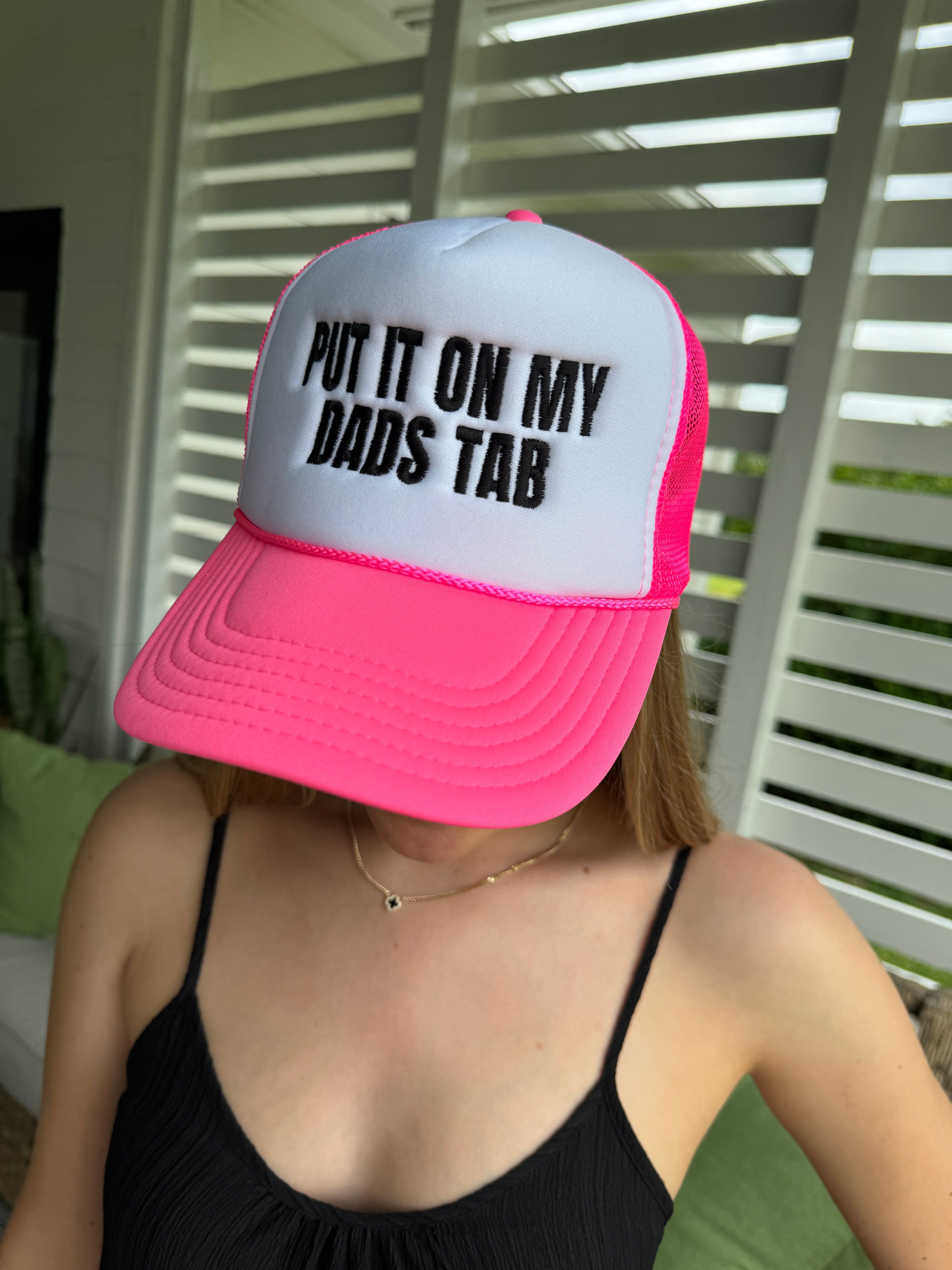 PUT IT ON MY DADS TAB Hat