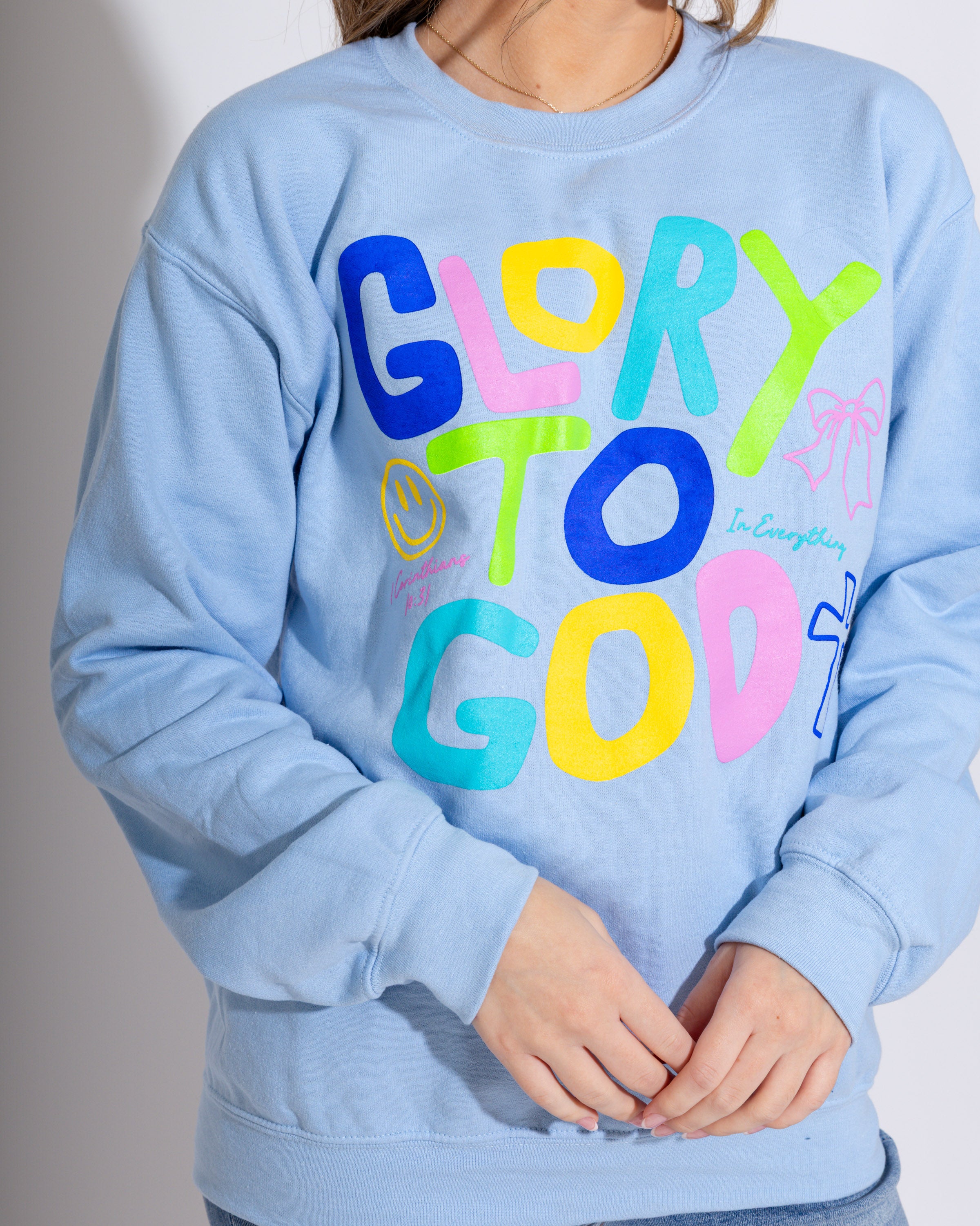 Glory To God Sweatshirt